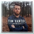 Tim Vantol - Better Days LP